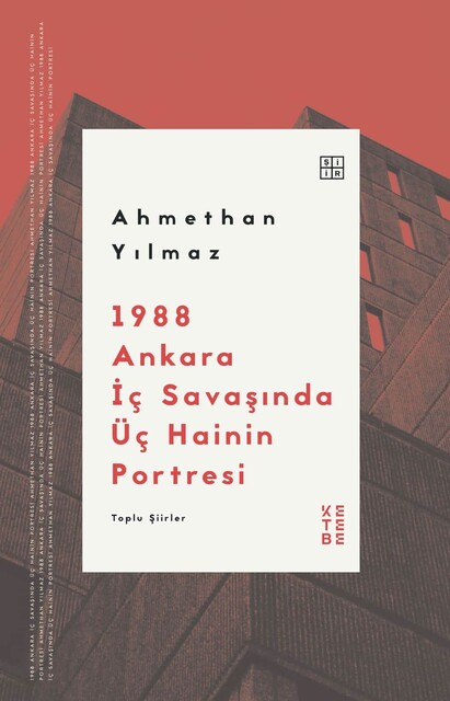 KETEBE - 1988 Ankara İç Savaşında Üç Hainin Portresi