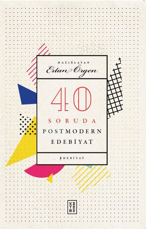 40 Soruda Postmodern Edebiyat