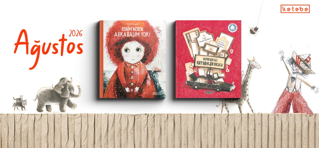 Ketebe Çocuk Ağustos