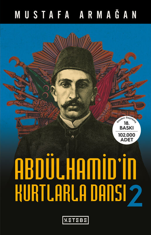 Abdülhamid’in Kurtlarla Dansı 2