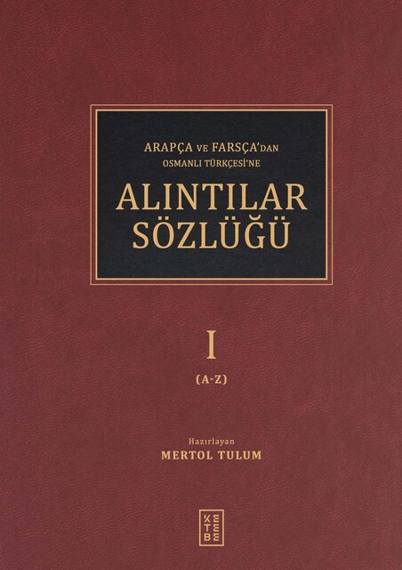 KETEBE - Alıntılar Sözlüğü (2 Cilt)