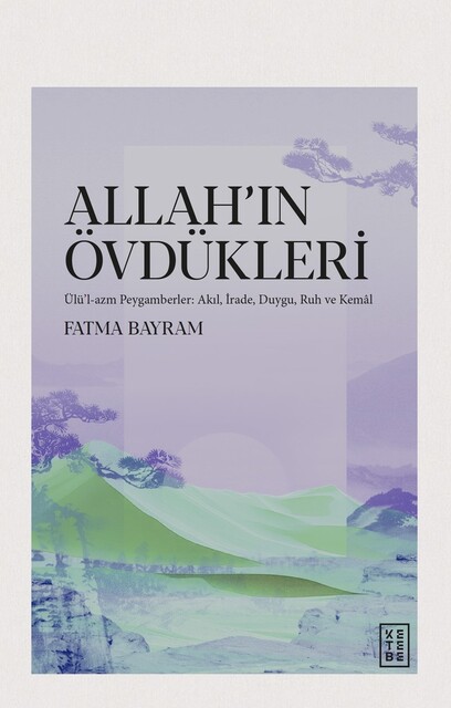KETEBE - Allah’ın Övdükleri