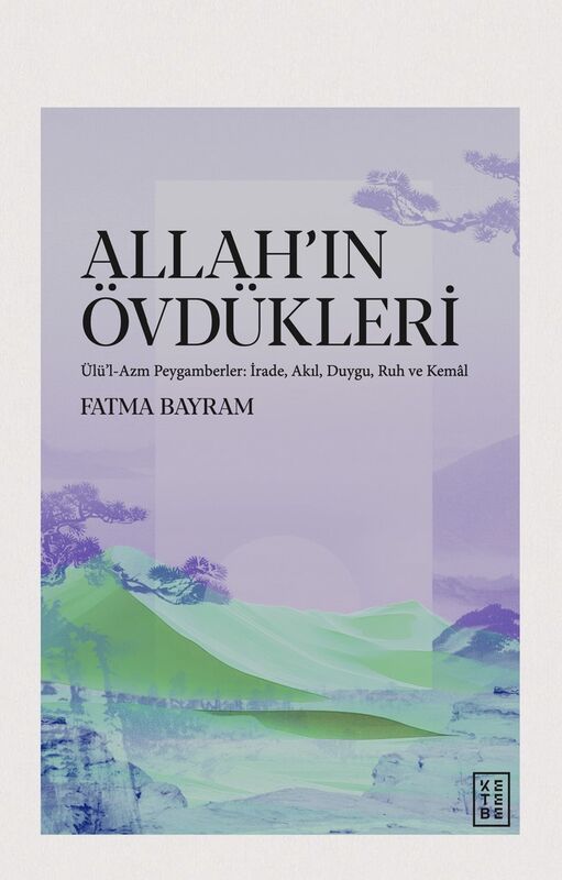 Allah’ın Övdükleri
