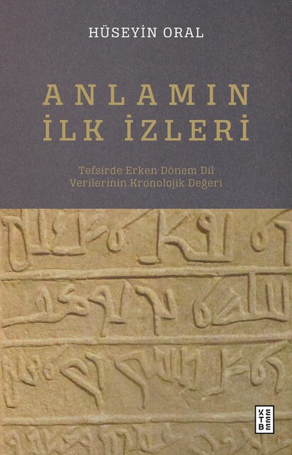 KETEBE - Anlamın İlk İzleri