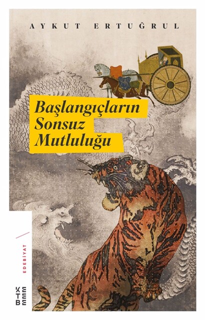 KETEBE - Başlangıçların Sonsuz Mutluluğu (Ciltli)