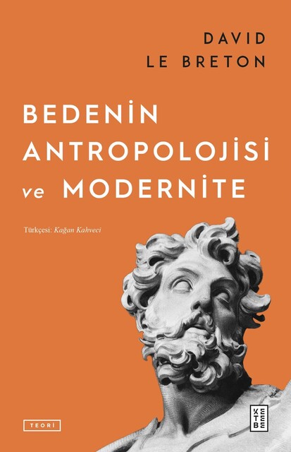 KETEBE - Bedenin Antropolojisi ve Modernite