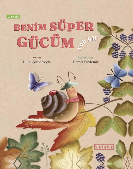 KETEBE ÇOCUK - Benim Süper Gücüm Yok Ki