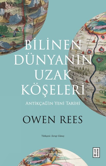 KETEBE - Bilinen Dünyanın Uzak Köşeleri