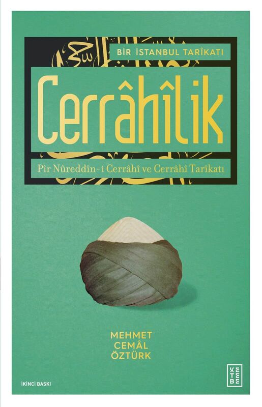 Bir İstanbul Tarîkatı Cerrâhîlik