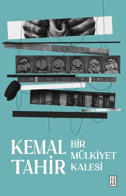 KETEBE - Bir Mülkiyet Kalesi
