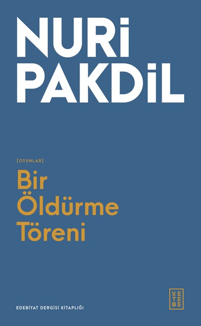 KETEBE - Bir Öldürme Töreni