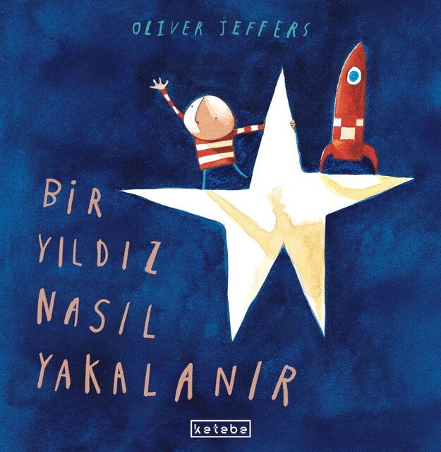 KETEBE ÇOCUK - Bir Yıldız Nasıl Yakalanır
