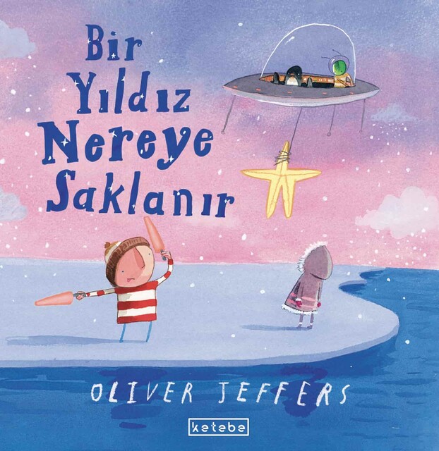 KETEBE ÇOCUK - Bir Yıldız Nereye Saklanır