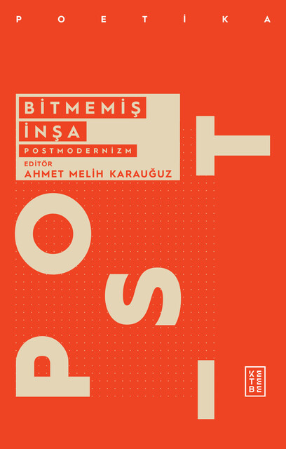 KETEBE - Bitmemiş İnşa: Postmodernizm