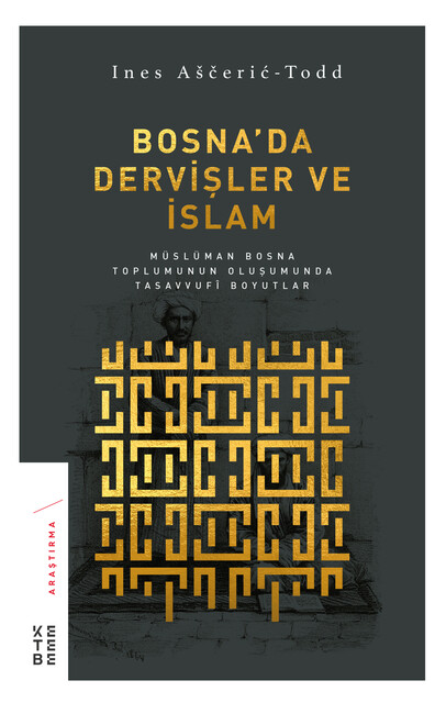 KETEBE - Bosna’da Dervişler ve İslam