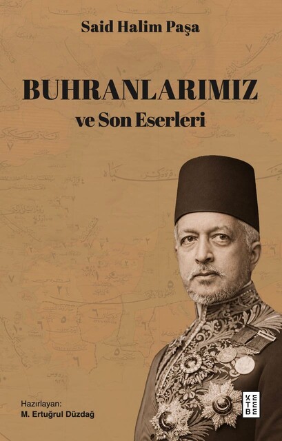 KETEBE - Buhranlarımız ve Son Eserleri
