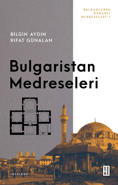 KETEBE - Bulgaristan Medreseleri