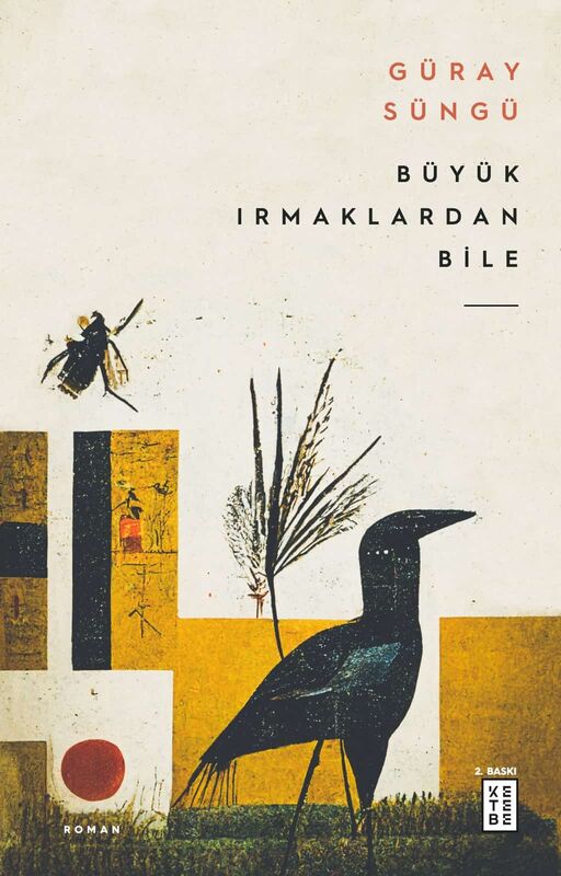 Büyük Irmaklardan Bile Büyük Irmaklardan Bile