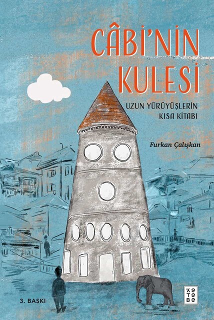 KETEBE GENÇ - Câbi'nin Kulesi