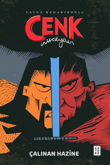 KETEBE GENÇ - Çalınan Hazine - Cenk Hikâyeleri
