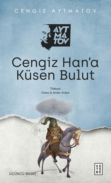 KETEBE - Cengiz Han’a Küsen Bulut
