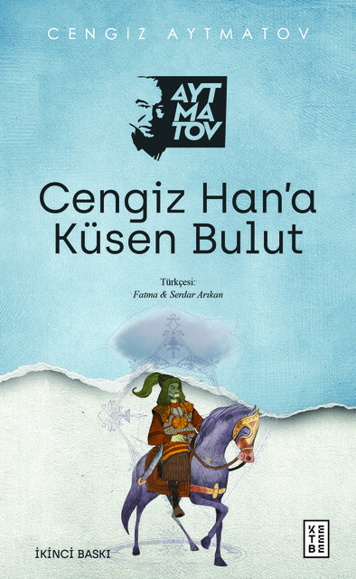 KETEBE - Cengiz Han’a Küsen Bulut