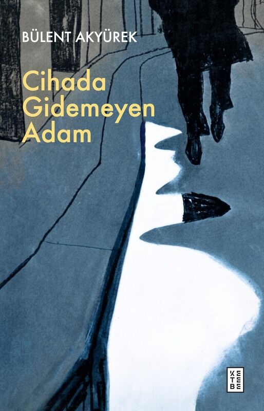 Cihada Gidemeyen Adam