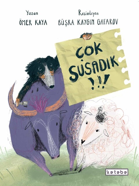 KETEBE ÇOCUK - Çok Susadık!