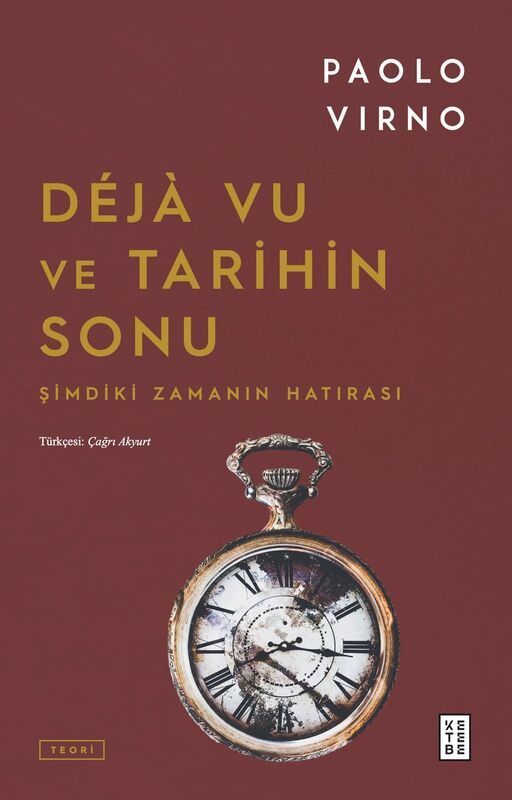 Deja Vu ve Tarihin Sonu