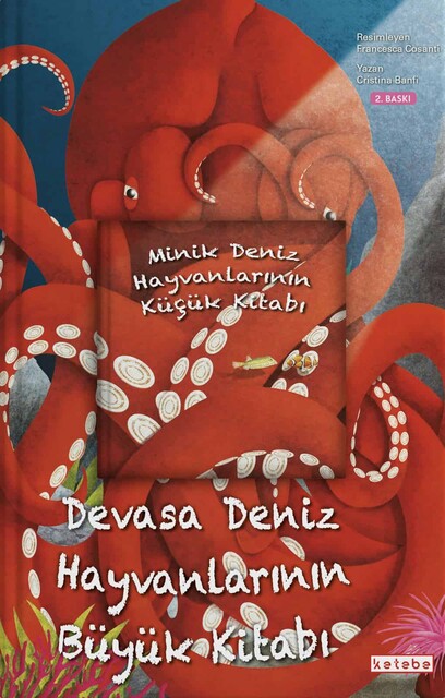 KETEBE ÇOCUK - Devasa Deniz Hayvanlarının Büyük Kitabı & Minik Deniz Hayvanlarının Küçük Kitabı