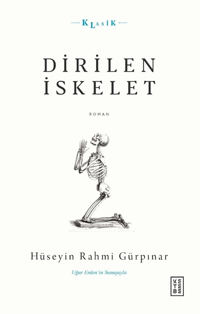 KETEBE - Dirilen İskelet