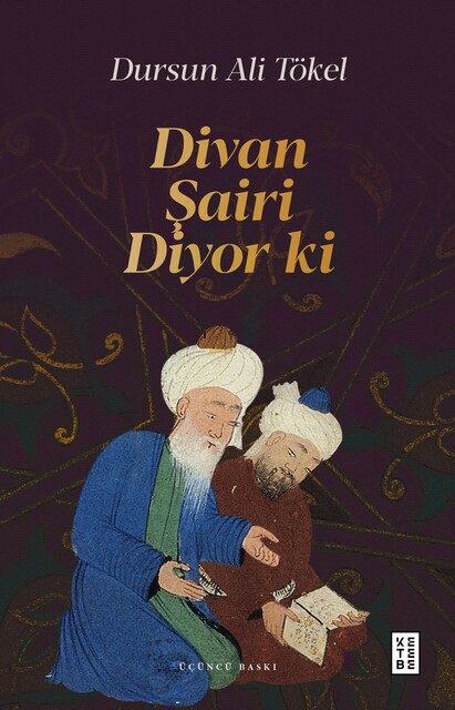 KETEBE - Divan Şairi Diyor Ki