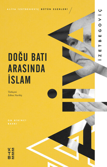 KETEBE - Doğu Batı Arasında İslam