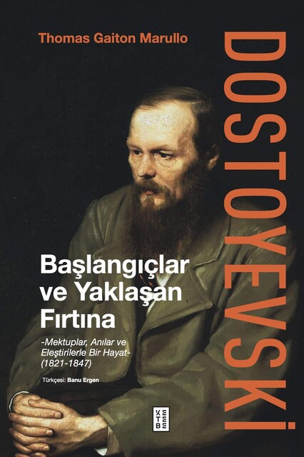 KETEBE - Dostoyevski: Başlangıçlar ve Yaklaşan Fırtına