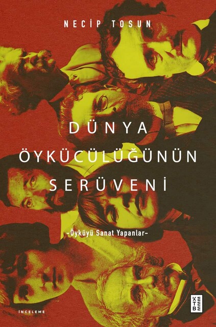 KETEBE - Dünya Öykücülüğünün Serüveni