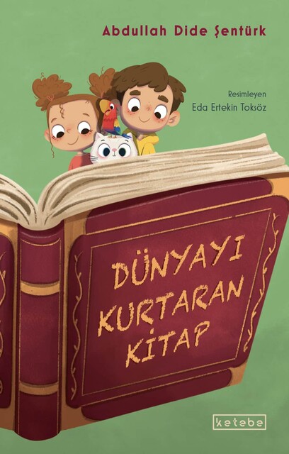 KETEBE ÇOCUK - Dünyayı Kurtaran Kitap