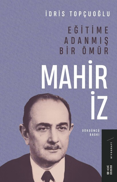 KETEBE - Eğitime Adanmış Bir Ömür: Mahir İz