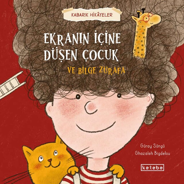 KETEBE ÇOCUK - Ekranın İçine Düşen Çocuk ve Bilge Zürafa