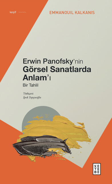 KETEBE - Erwin Panofsky’nin Görsel Sanatlarda Anlam’ı