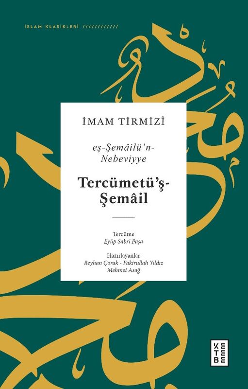 Tercimetü'ş-Şemâil - eş-Şemâilü’n-Nebeviyye (Ciltli)