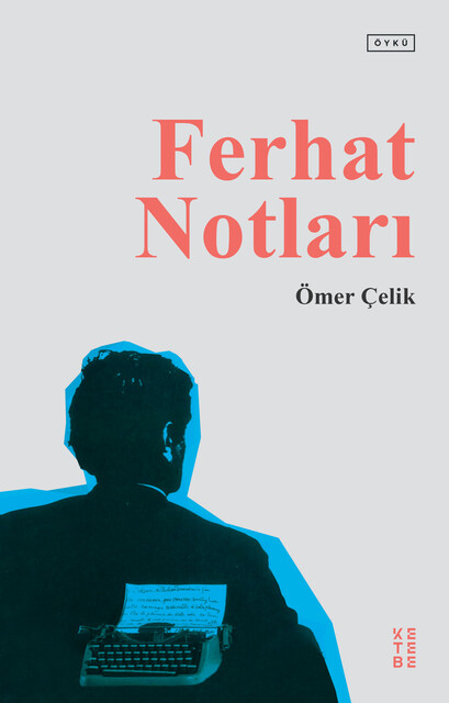 KETEBE - Ferhat Notları