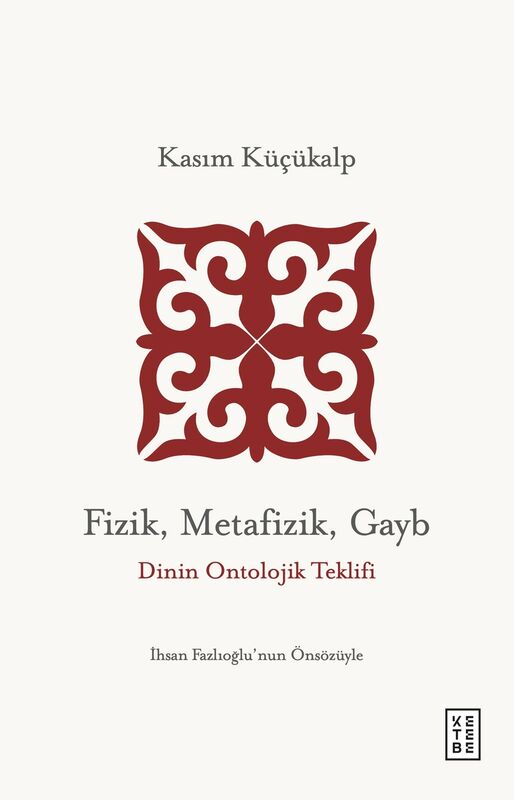 Fizik, Metafizik, Gayb