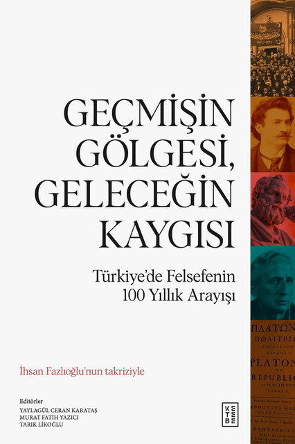 KETEBE - Geçmişin Gölgesi, Geleceğin Kaygısı