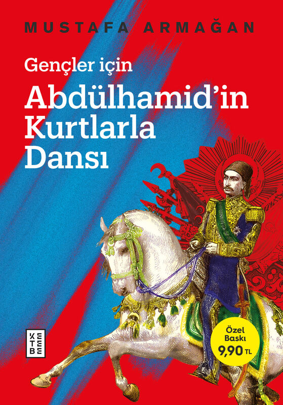 Gençler İçin Abdülhamid’in Kurtlarla Dansı