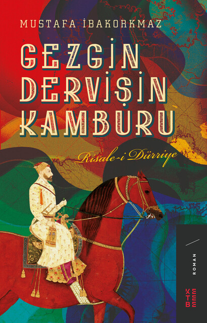 KETEBE - Gezgin Dervişin Kamburu