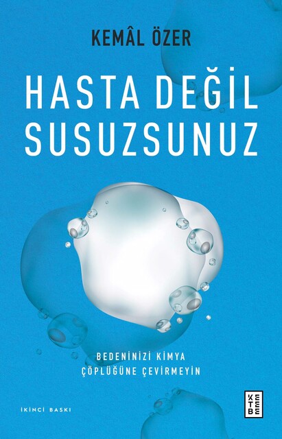 KETEBE - Hasta Değil Susuzsunuz