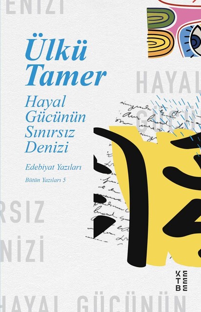 KETEBE - Hayal Gücünün Sınırsız Denizi