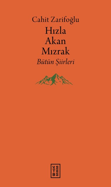 KETEBE - Hızla Akan Mızrak (Ciltli)