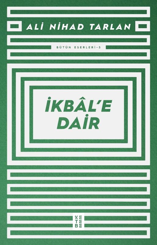 İkbâl'e Dair
