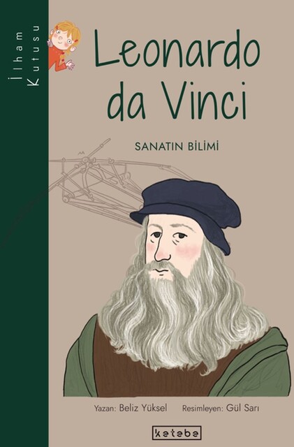 KETEBE ÇOCUK - İlham Kutusu - Leonardo da Vinci